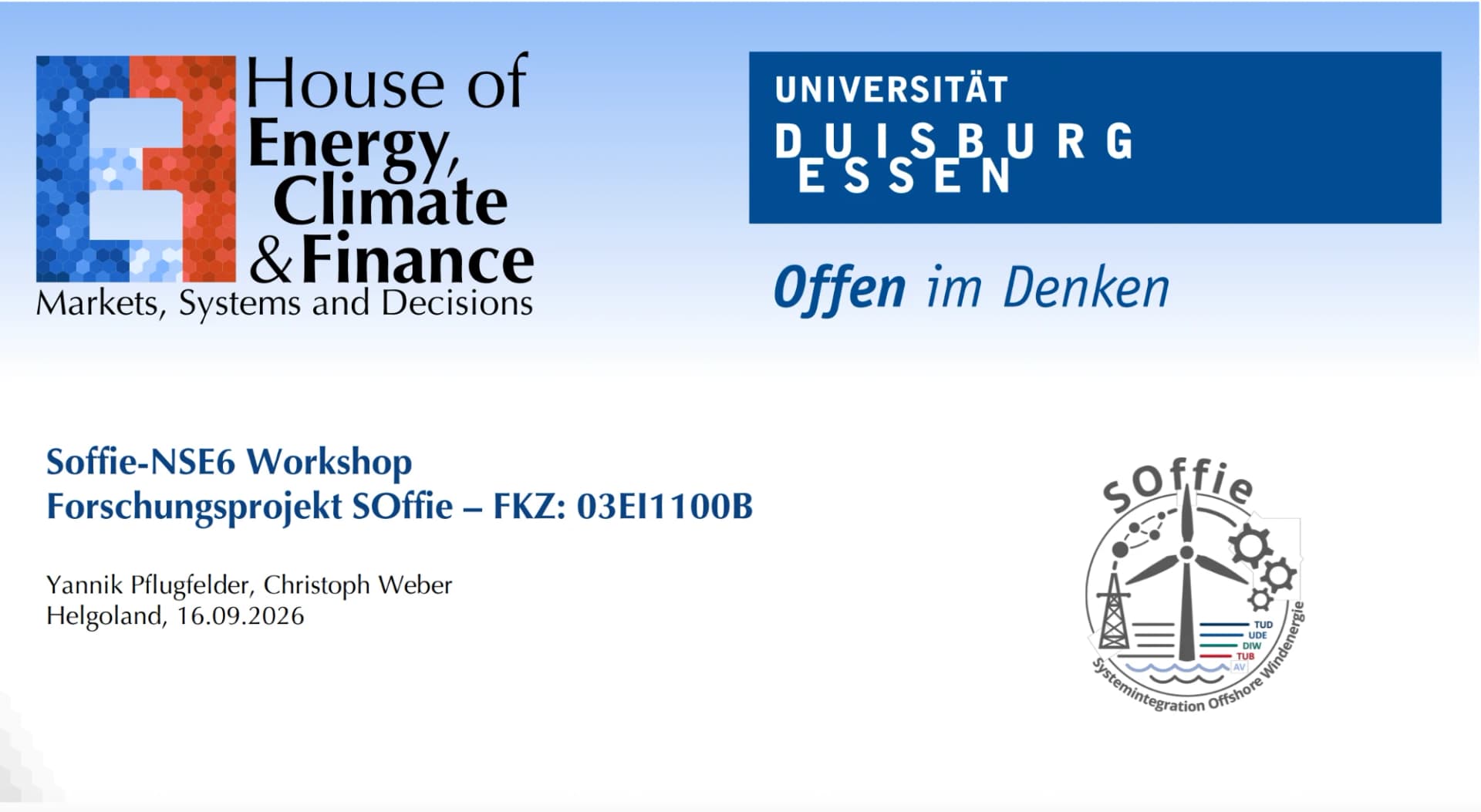 SOffie–NSE6 Workshop: Forschungsprojekt SOffie FKZ 03EI1100B – Yannik Pflugfelder, Christoph Weber